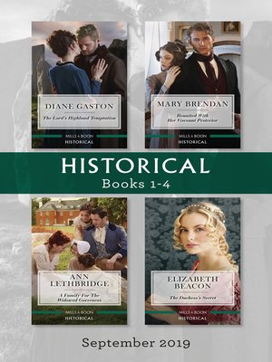 cover image of Historical Box Set 1-4 / The Lord's Highland Temptation / Reunited with Her Viscount Protector / A Family for the Widowed Governess / The Duchess's Secret